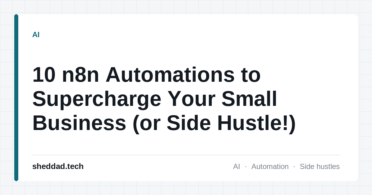10 n8n Automations to Supercharge Your Small Business (or Side Hustle!)