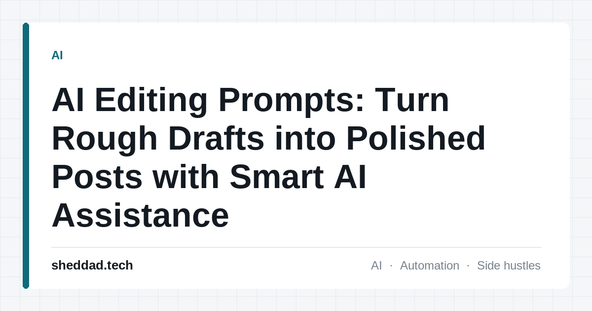AI Editing Prompts: Turn Rough Drafts into Polished Posts with Smart AI Assistance