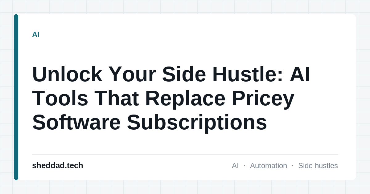 Unlock Your Side Hustle: AI Tools That Replace Pricey Software Subscriptions