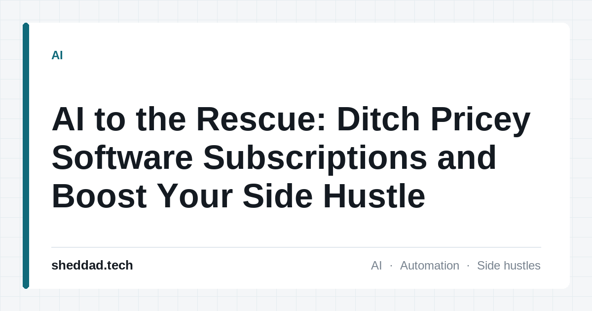 AI to the Rescue: Ditch Pricey Software Subscriptions and Boost Your Side Hustle