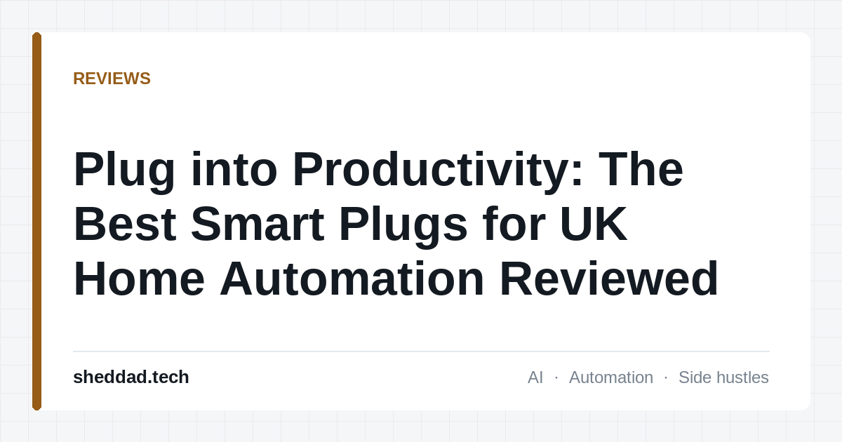 Plug into Productivity: The Best Smart Plugs for UK Home Automation Reviewed
