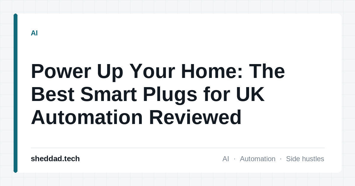 Power Up Your Home: The Best Smart Plugs for UK Automation Reviewed