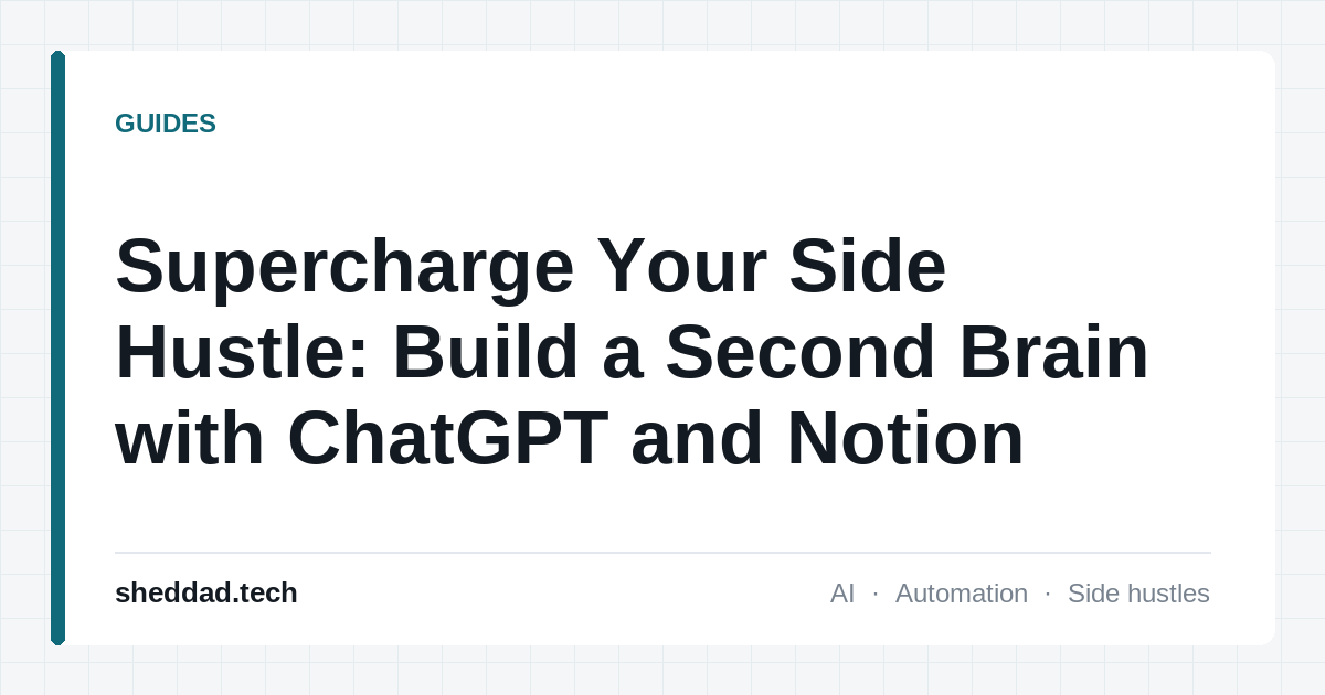 Supercharge Your Side Hustle: Build a Second Brain with ChatGPT and Notion