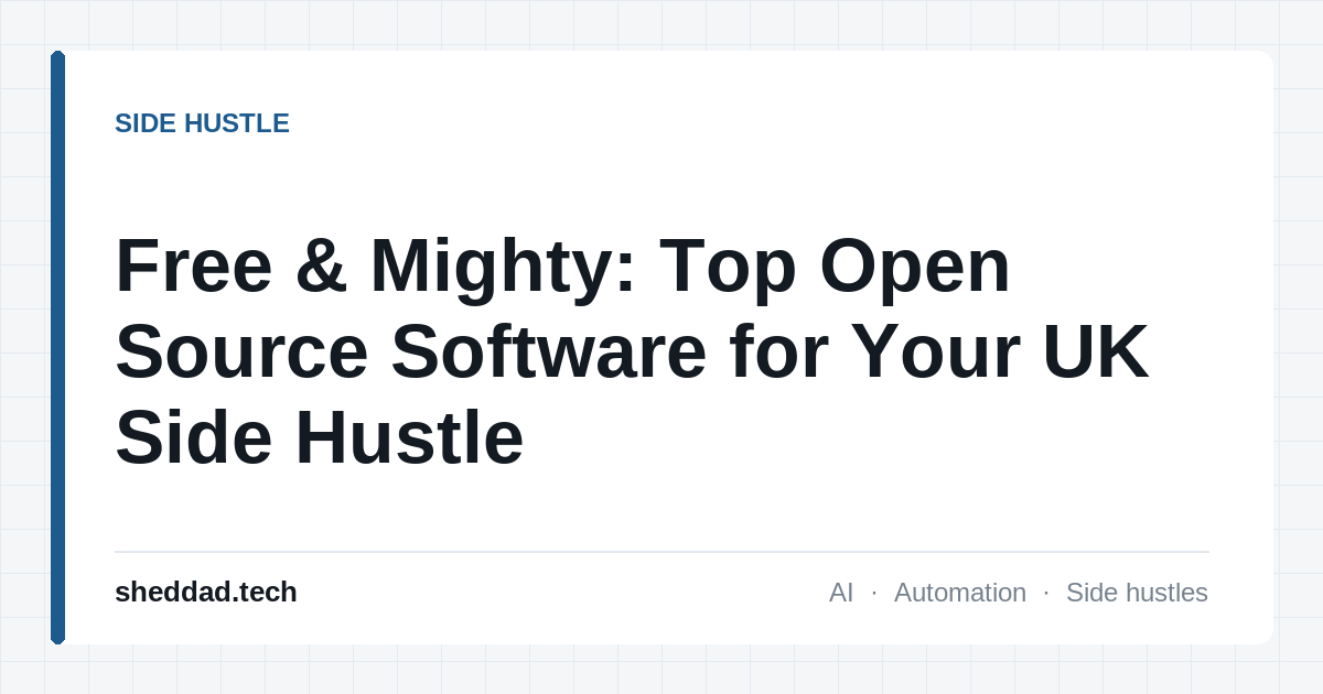Free & Mighty: Top Open Source Software for Your UK Side Hustle