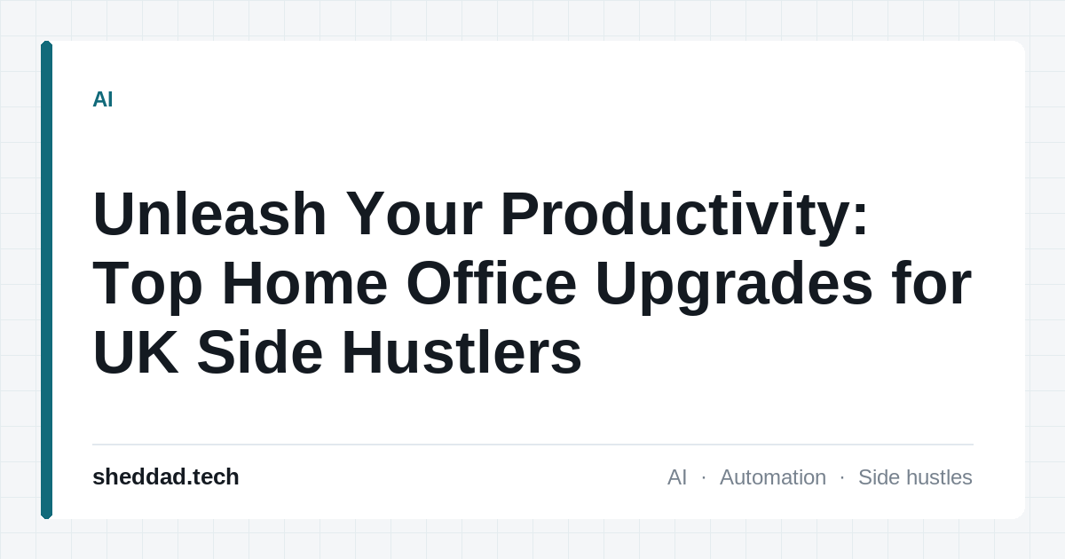Unleash Your Productivity: Top Home Office Upgrades for UK Side Hustlers