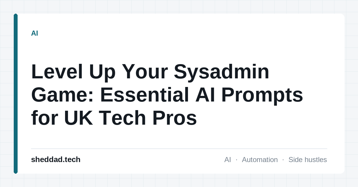 Level Up Your Sysadmin Game: Essential AI Prompts for UK Tech Pros