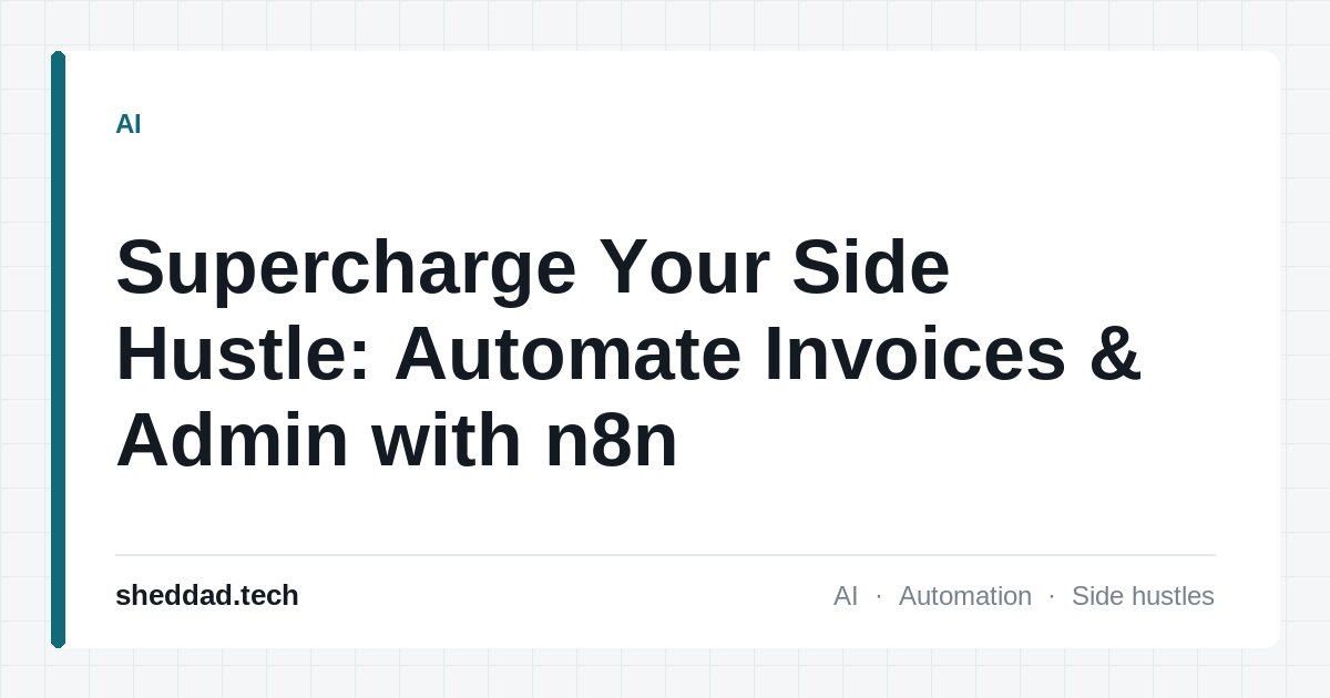 Supercharge Your Side Hustle: Automate Invoices & Admin with n8n