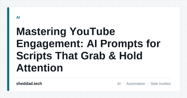 Mastering YouTube Engagement: AI Prompts for Scripts That Grab & Hold Attention