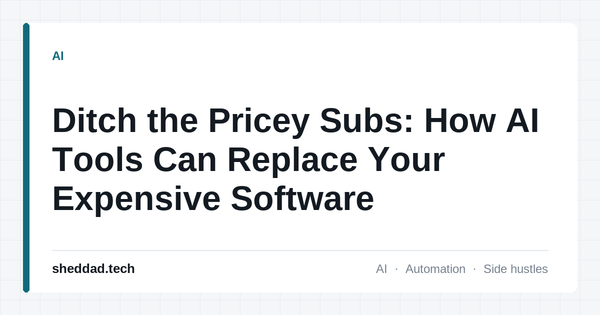 Ditch the Pricey Subs: How AI Tools Can Replace Your Expensive Software