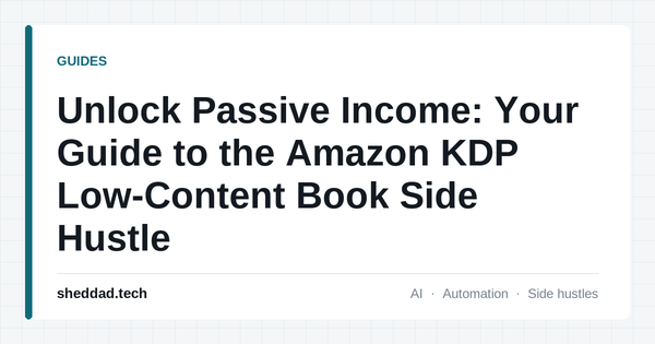 Unlock Passive Income: Your Guide to the Amazon KDP Low-Content Book Side Hustle