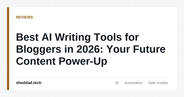 Best AI Writing Tools for Bloggers in 2026: Your Future Content Power-Up