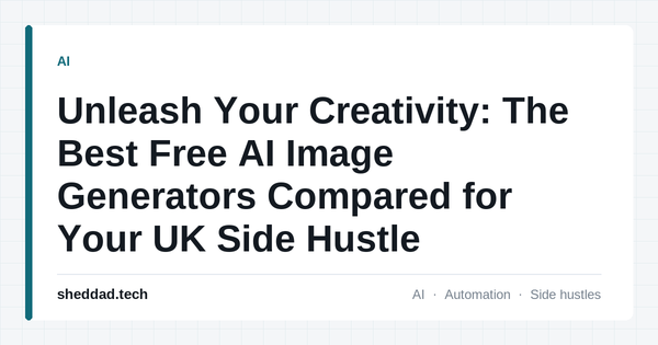 Unleash Your Creativity: The Best Free AI Image Generators Compared for Your UK Side Hustle