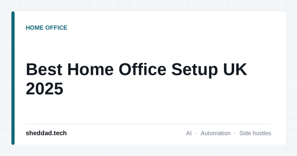 Best Home Office Setup UK 2025