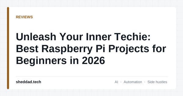 Unleash Your Inner Techie: Best Raspberry Pi Projects for Beginners in 2026