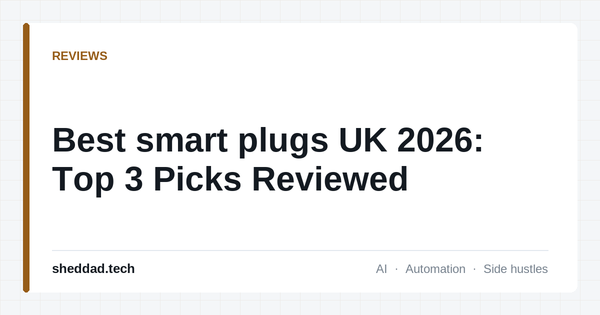 Best smart plugs UK 2026: Top 3 Picks Reviewed