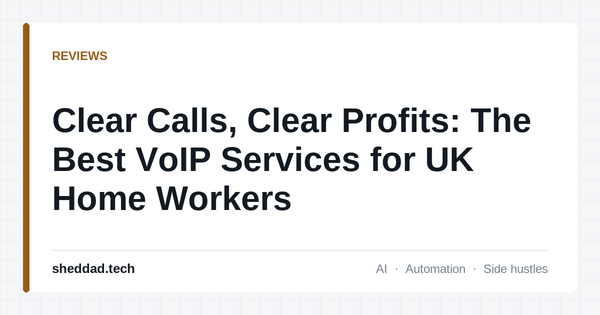 Clear Calls, Clear Profits: The Best VoIP Services for UK Home Workers