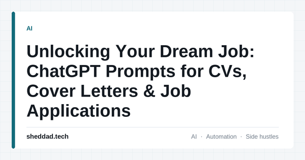 Unlocking Your Dream Job: ChatGPT Prompts for CVs, Cover Letters & Job Applications