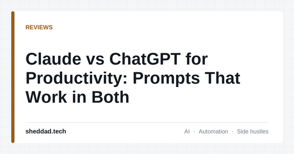 Claude vs ChatGPT for Productivity: Prompts That Work in Both