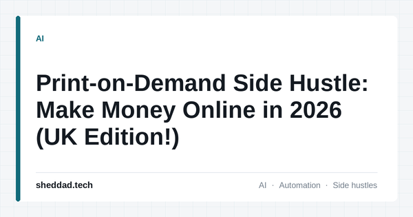 Print-on-Demand Side Hustle: Make Money Online in 2026 (UK Edition!)