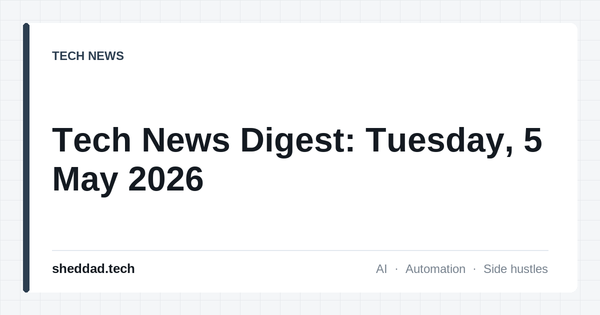 Tech News Digest: Tuesday, 5 May 2026