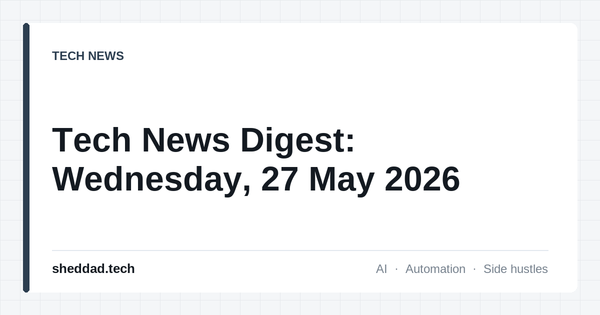 Tech News Digest: Wednesday, 27 May 2026